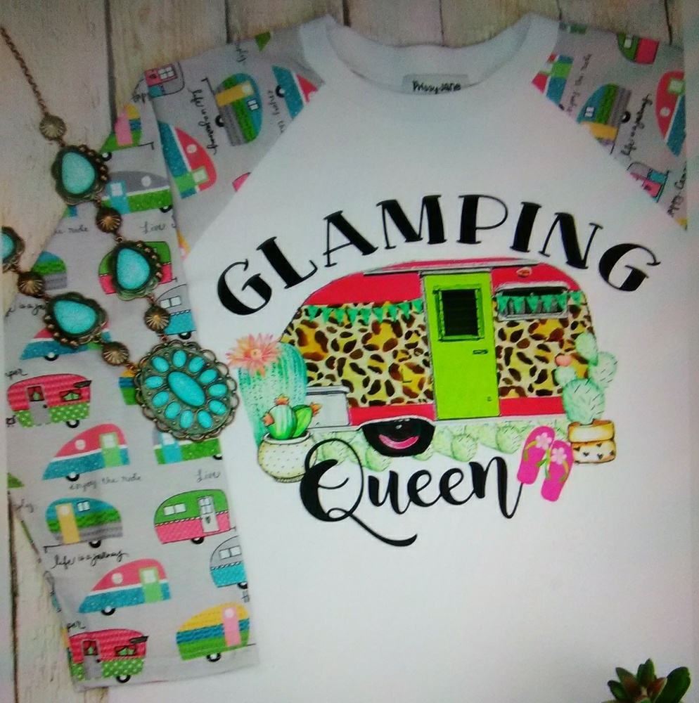 Glamping Queen T-Shirt to die for!  SOLD OUT!!!